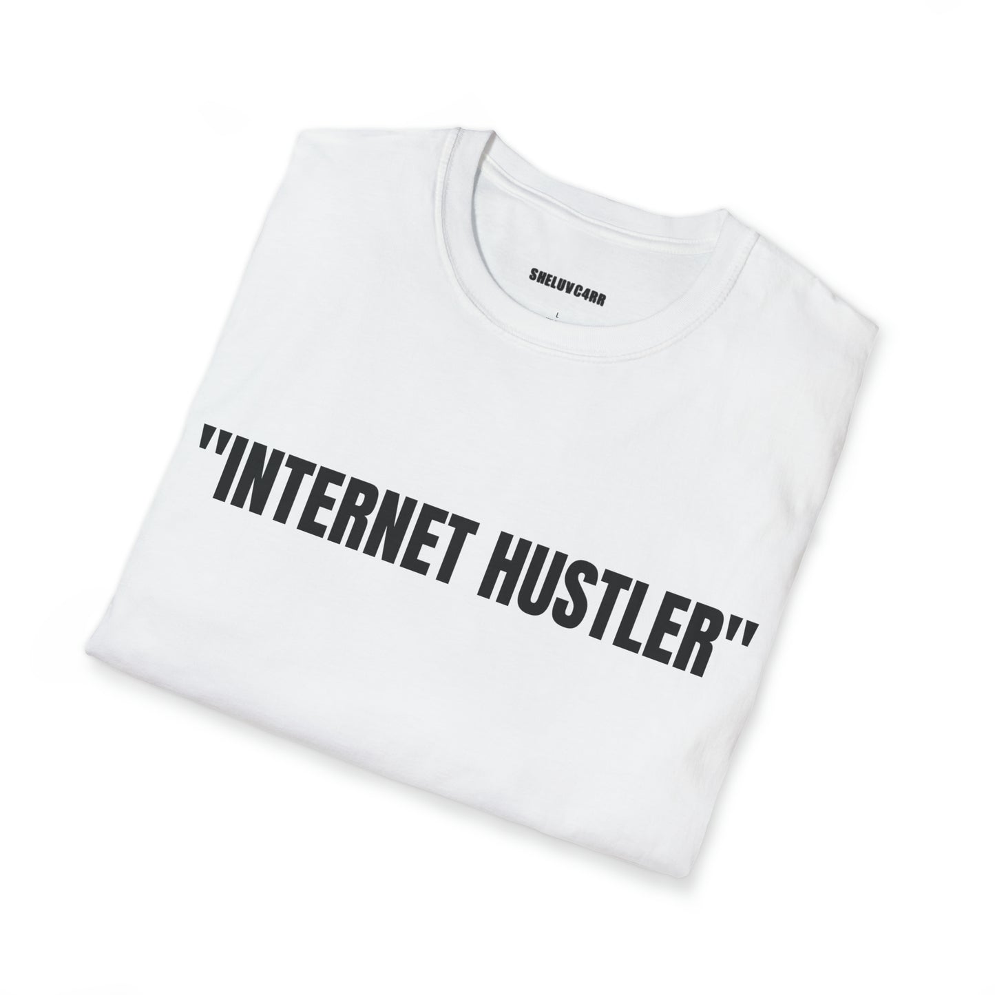 “Internet Hustler” T-Shirt