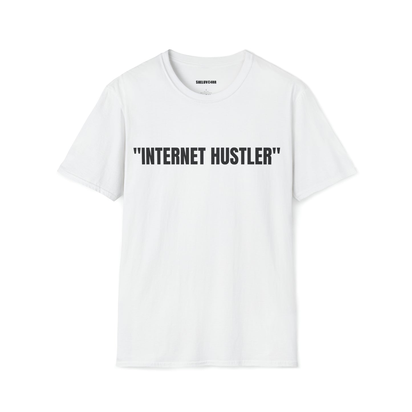 “Internet Hustler” T-Shirt